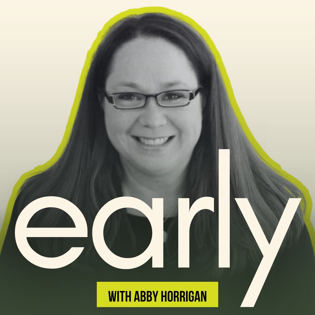 #25 - This is NOT Legal Advice - Early Uber Lawyer Abby Horrigan | The Early Podcast - The Early Podcast cover
