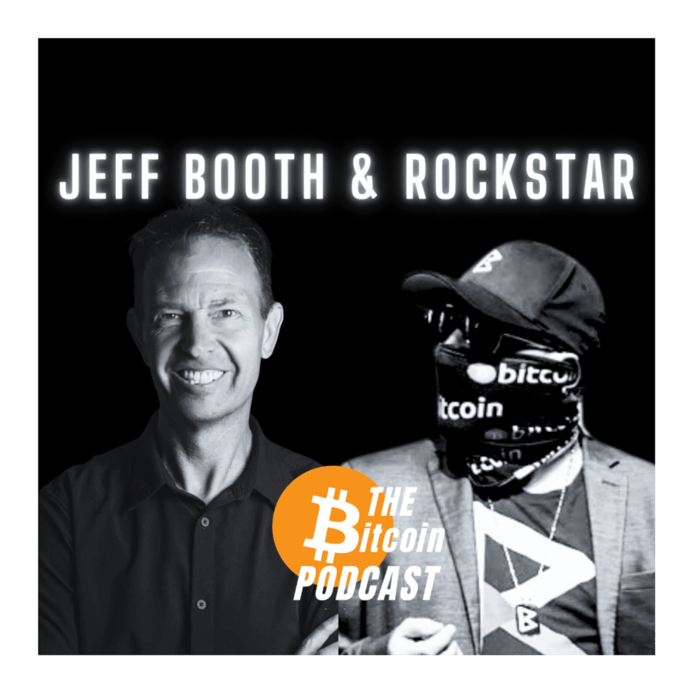 NUMBER-GO-UP vs FREEDOM-GO-UP: JEFF BOOTH & ROCKSTAR (THE Bitcoin Podcast) — THE Bitcoin Podcast cover
