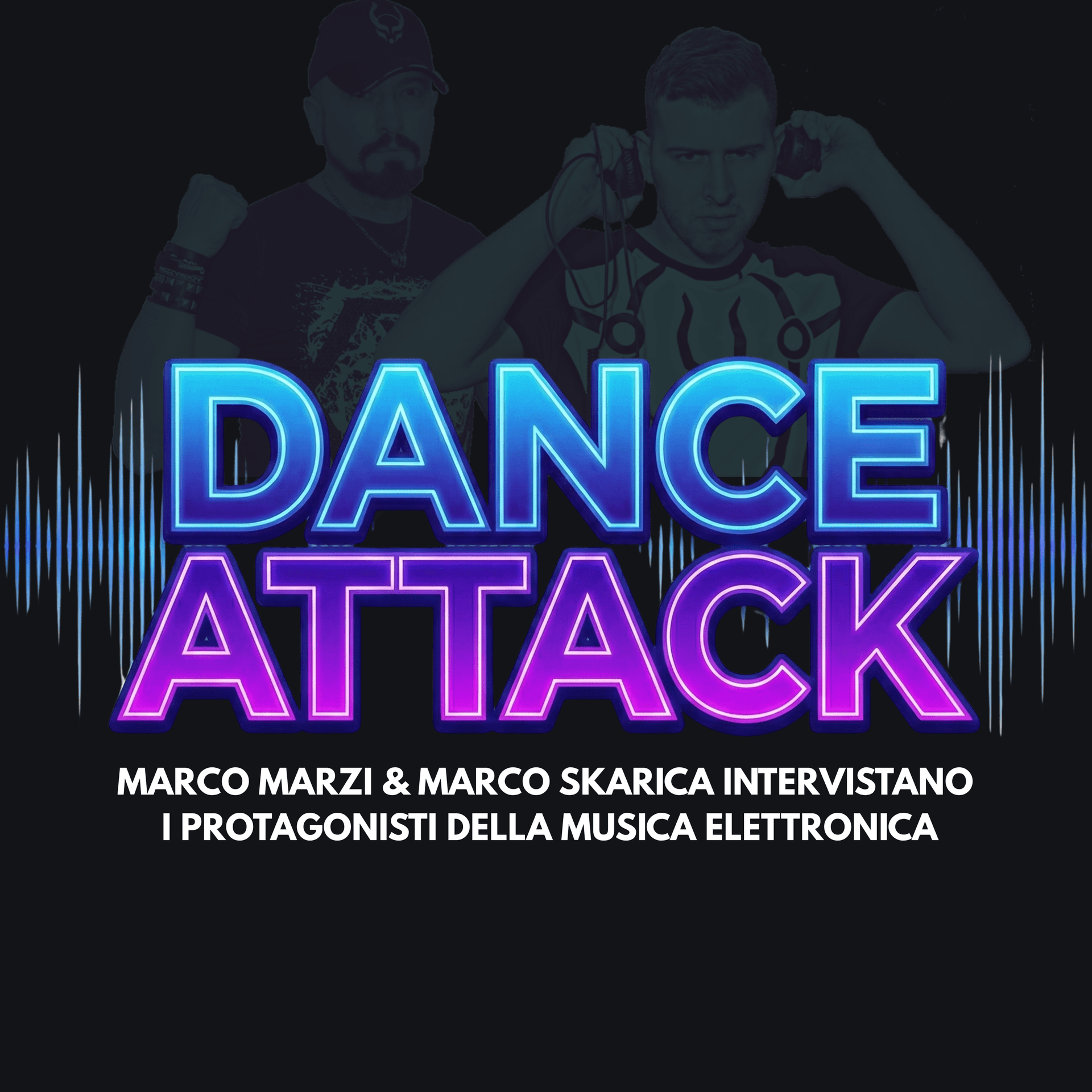 DANCE ATTACK - Interviste ai protagonisti della Musica Elettronica cover