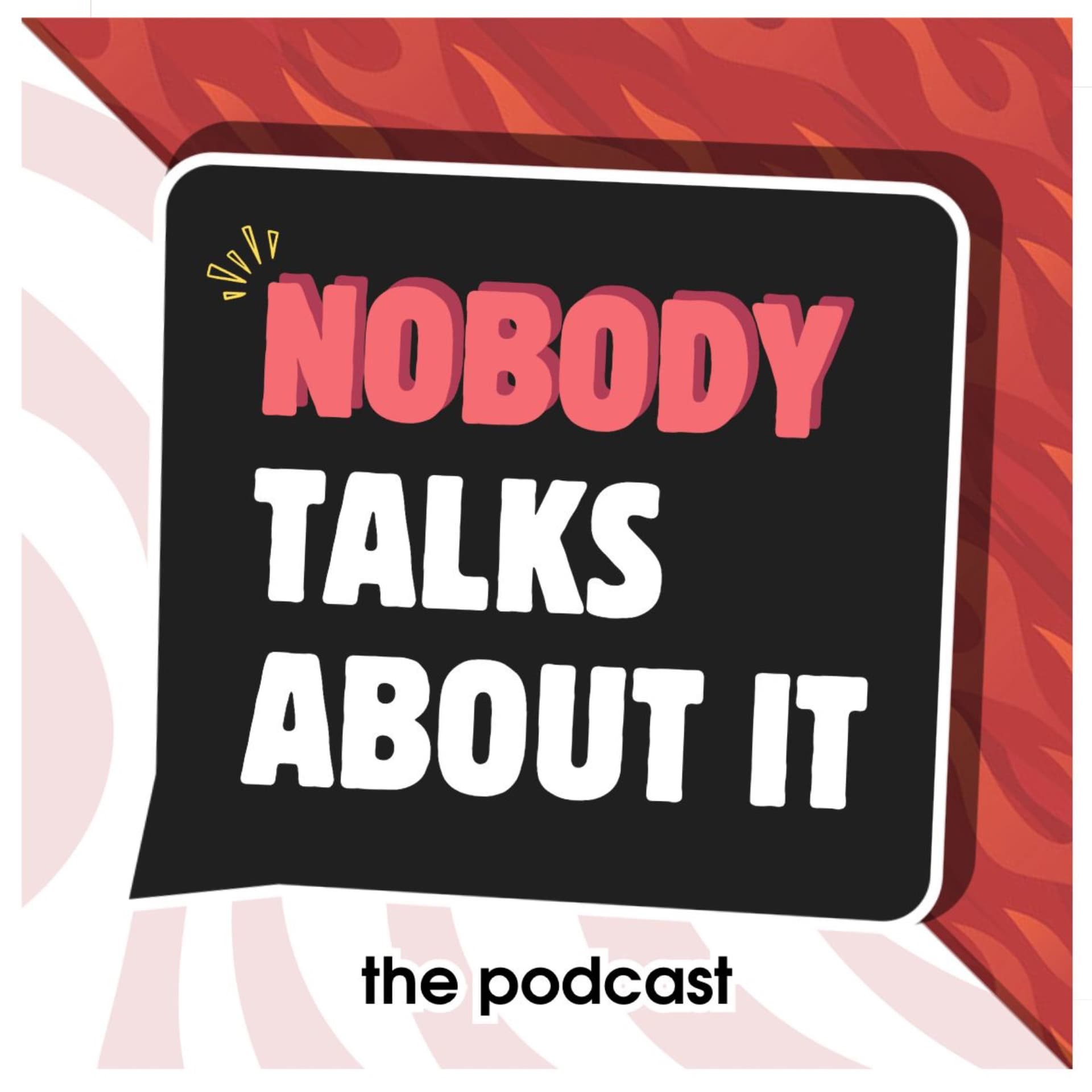 The Nobody Talks About It Podcast cover