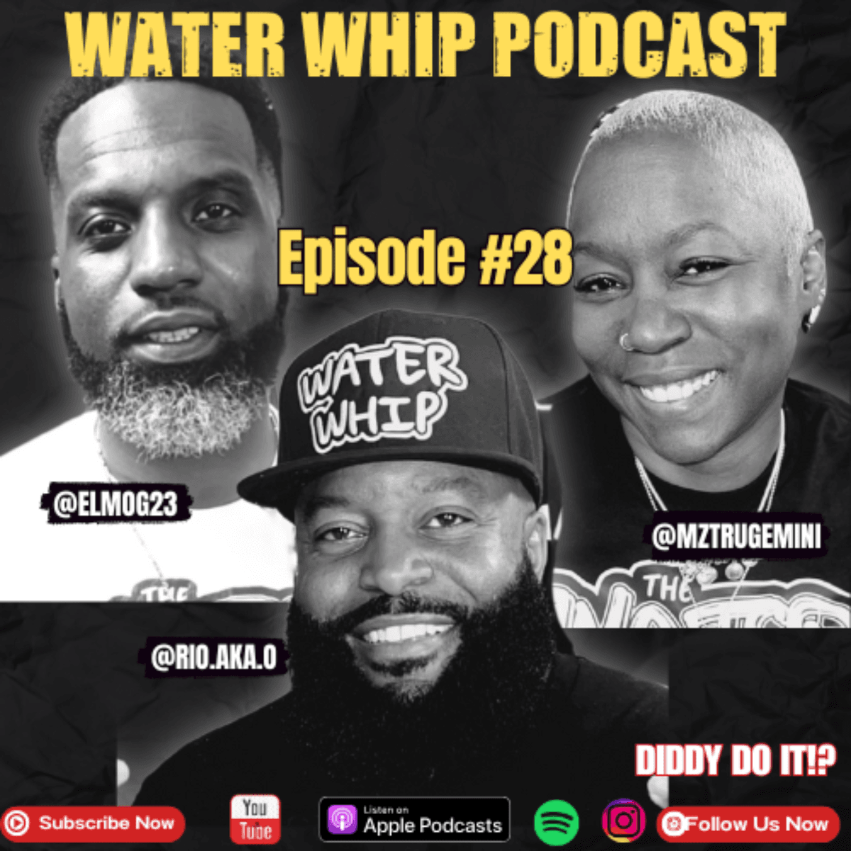 Ep. 28 We Talking About The Diddy Trial #Diddy #Doit #Trial - WATER WHIP PODCAST cover