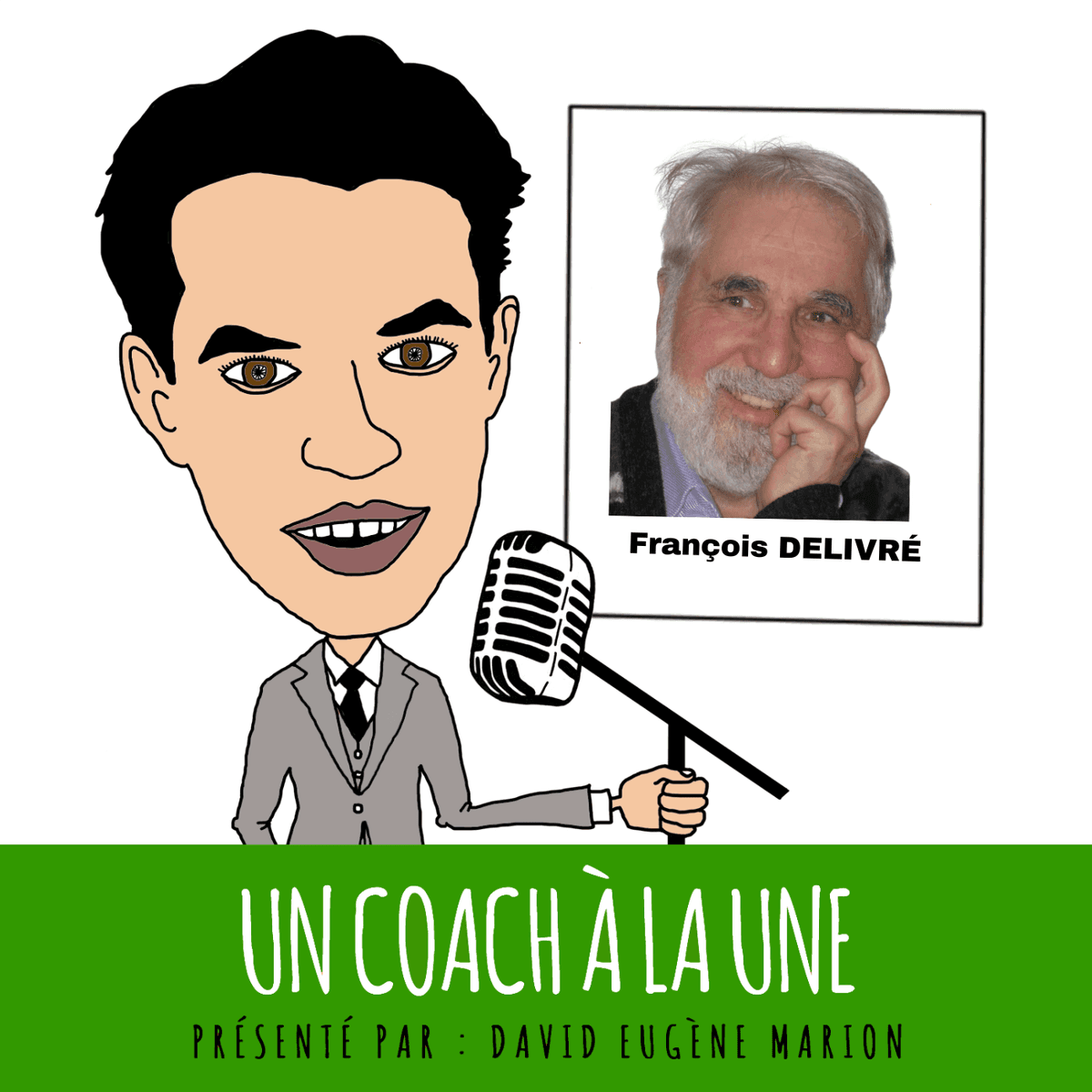 Un Coach À La Une® N°42 : Le coaching entre rigueur, posture et transmission / François DELIVRÉ - Un Coach À La Une® cover