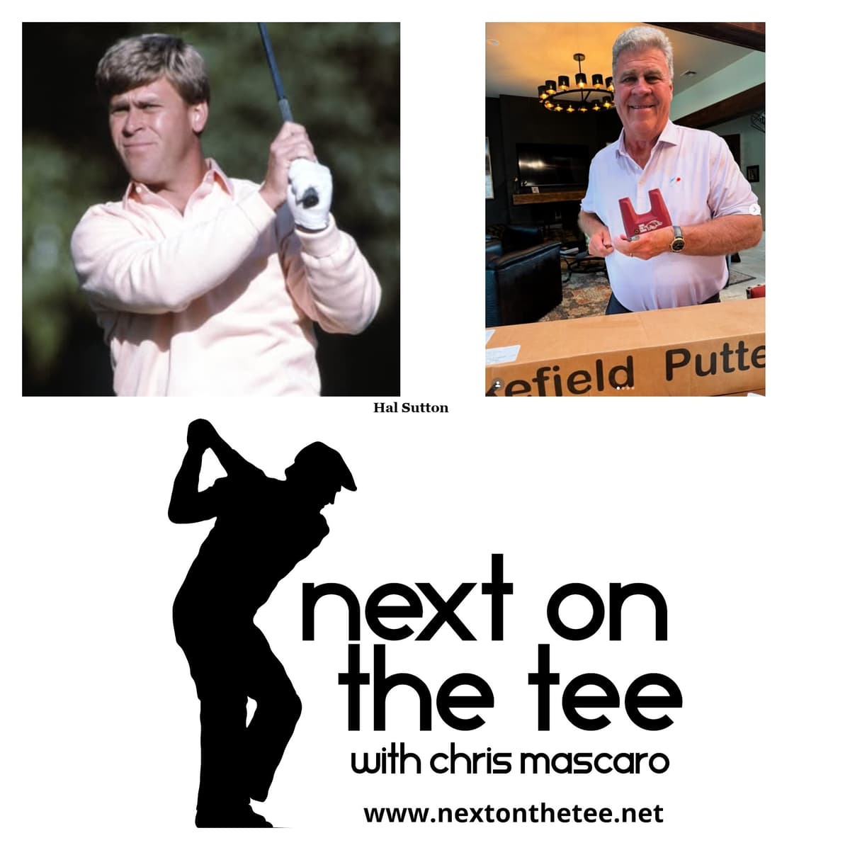S12, Ep 57 Part 2: Hal Sutton: Perspective, Gratitude & the Game That Shaped Us - Next on the Tee: Where Golf Legends Live & Your Game Gets Better cover