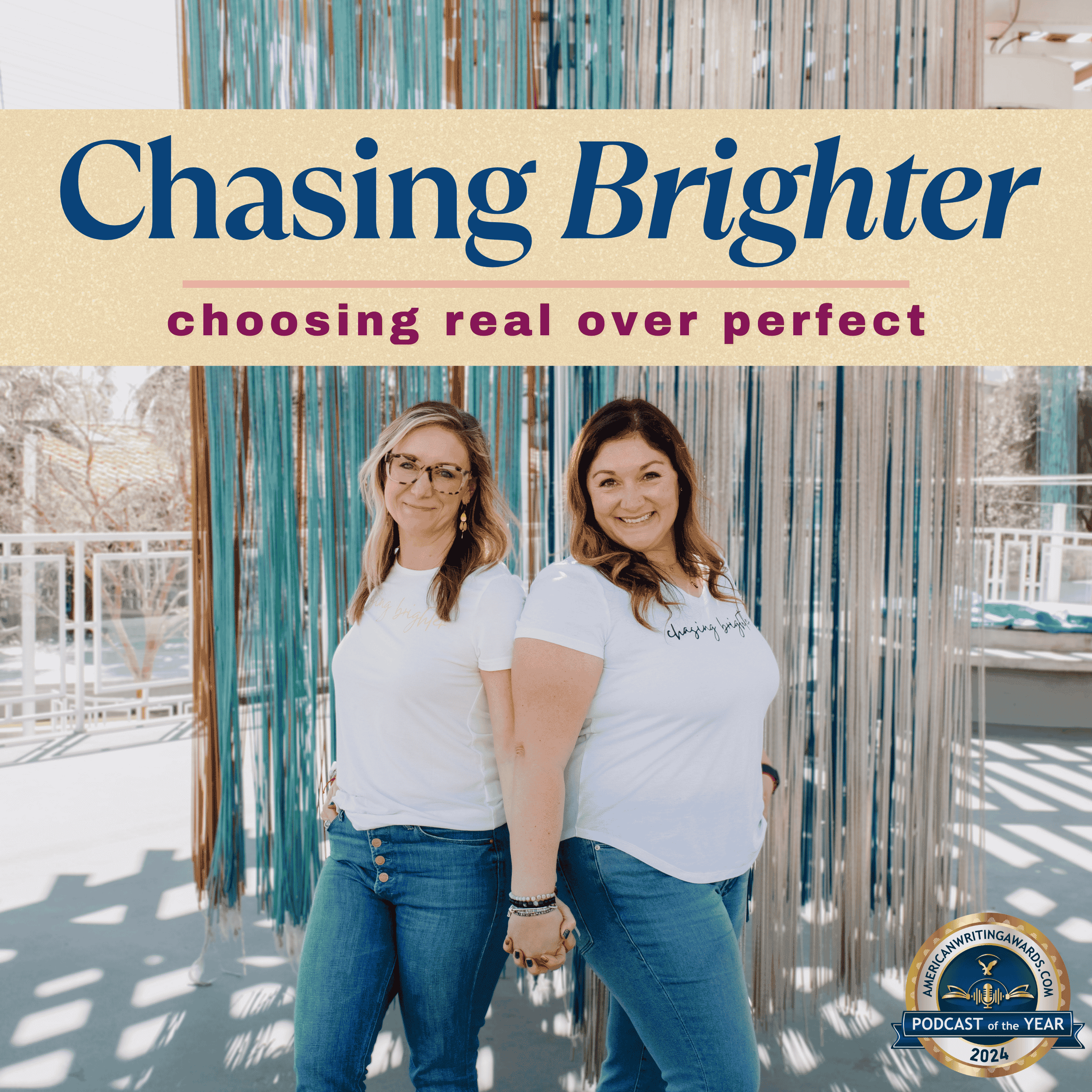 Chasing Brighter Podcast: Choosing Real Over Perfect cover