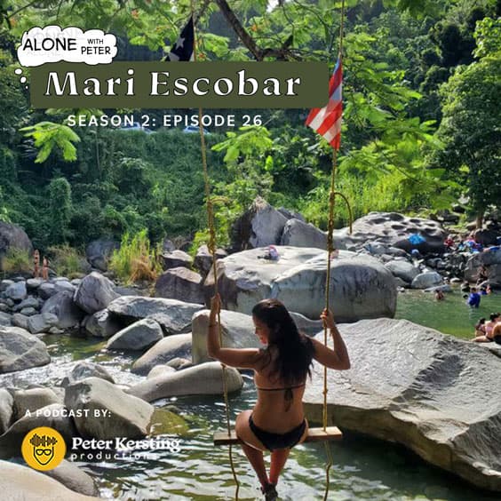 43 Stop Making Excuses. Learn to Prioritize Travel Now with Mari Escobar - Alone With Peter cover