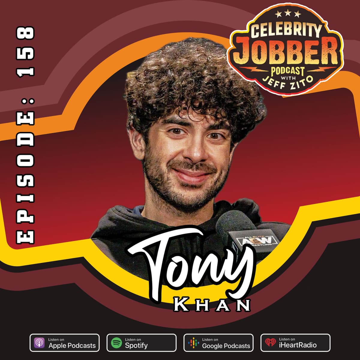 Celebrity Jobber with Jeff Zito - Tony Khan - Celebrity Jobber Podcast with Jeff Zito cover
