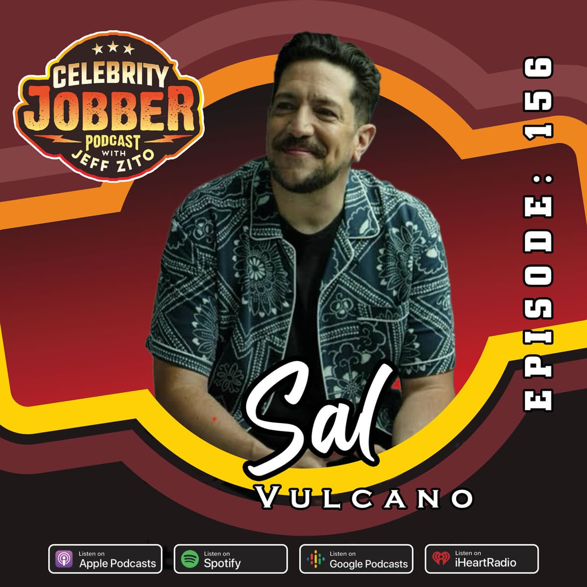 Celebrity Jobber with Jeff Zito - Sal Vulcano - Celebrity Jobber Podcast with Jeff Zito cover