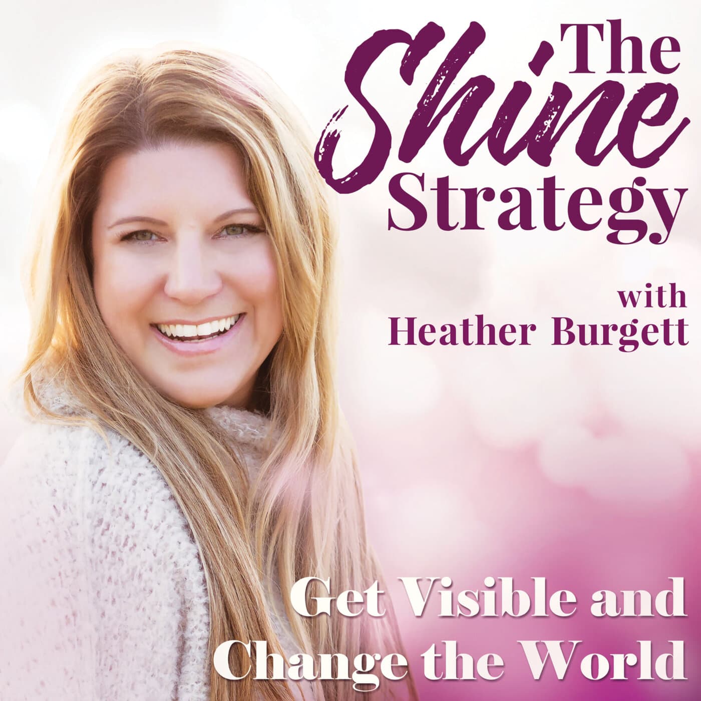 The Shine Strategy with Heather Burgett cover