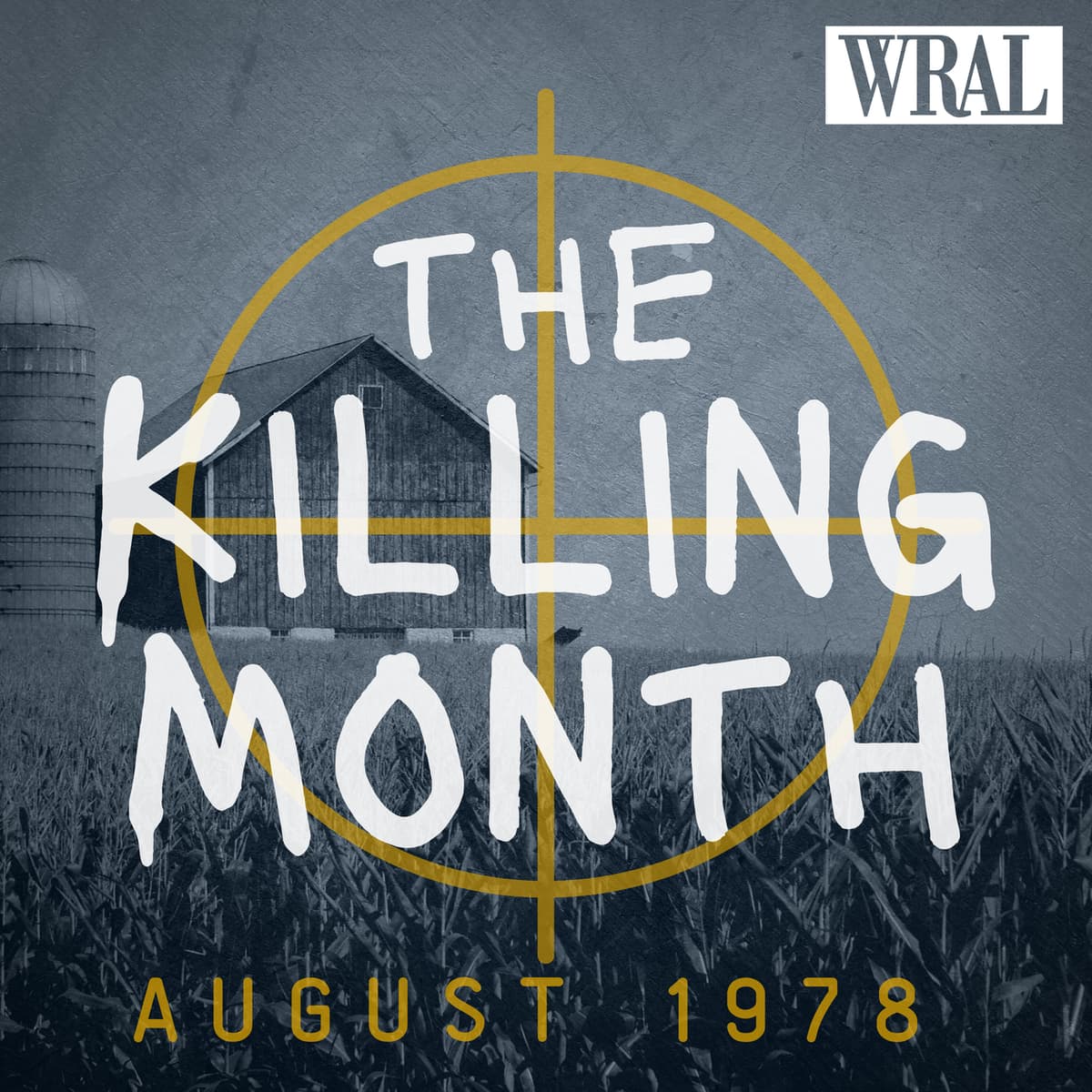 E7 | Justice for Bruce Johnston, Sr. - The Killing Month August 1978 cover