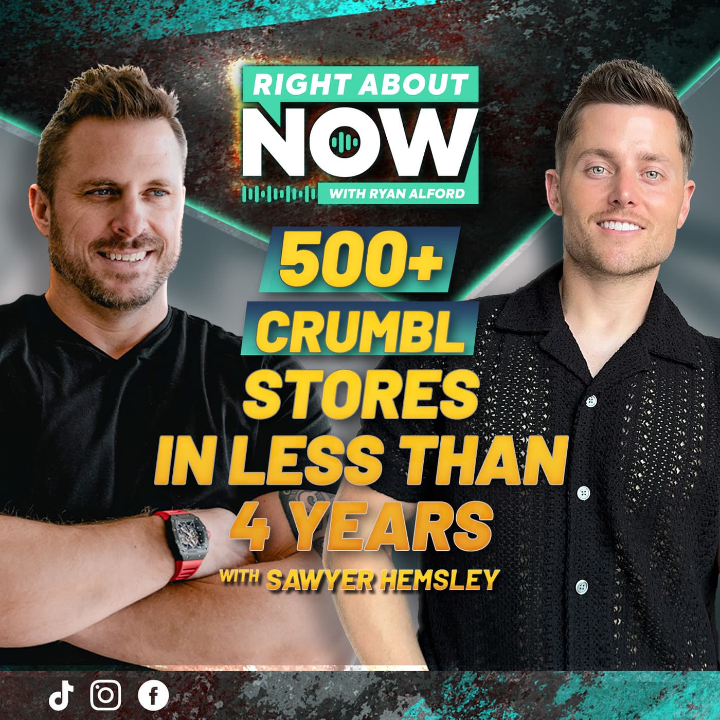 Sawyer Hemsley - Cookie Crumbl: Organic Micro Influencing Using Instagram and TikTok - Right About Now - Legendary Business Advice cover