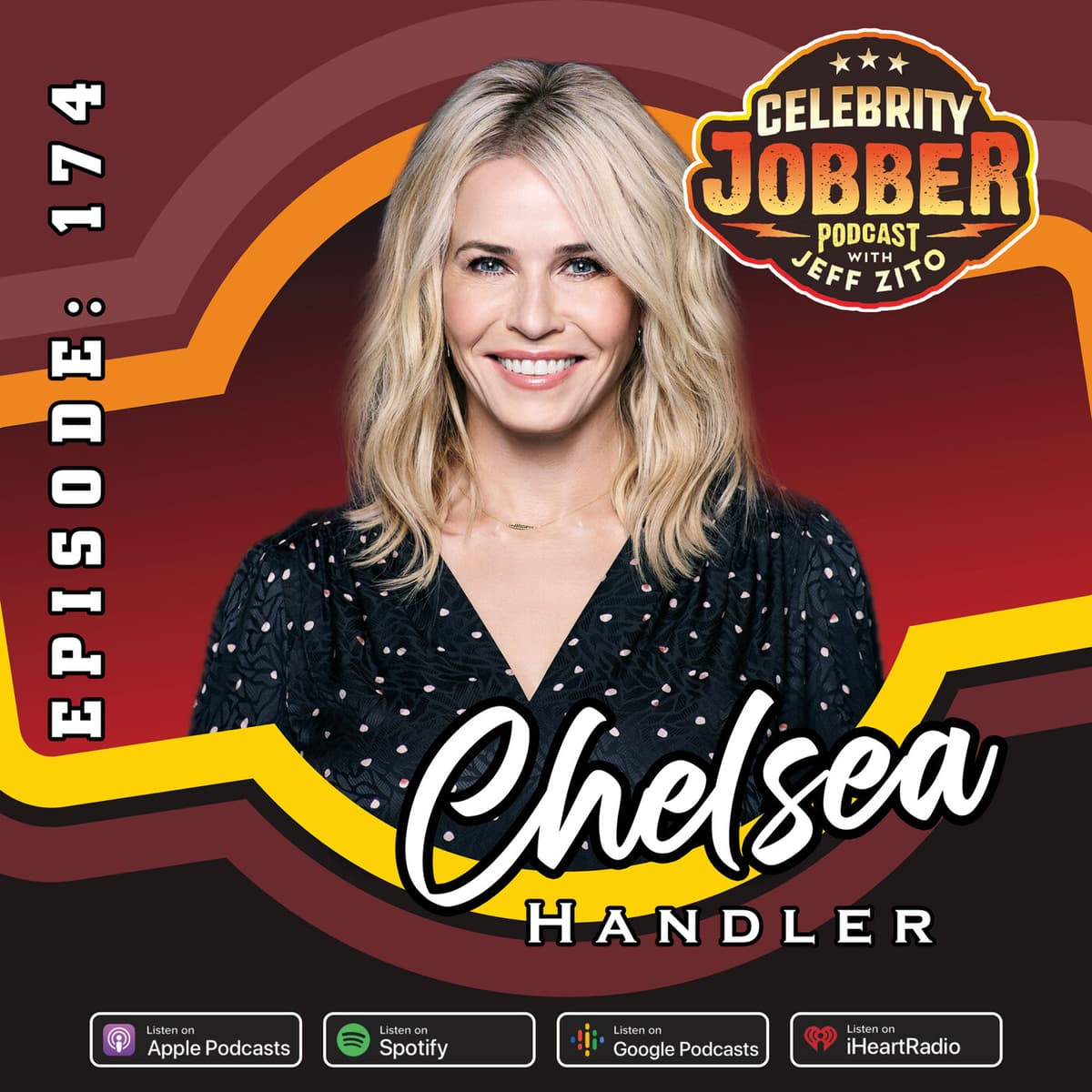 Celebrity Jobber with Jeff Zito - Chelsea Handler - Celebrity Jobber Podcast with Jeff Zito cover