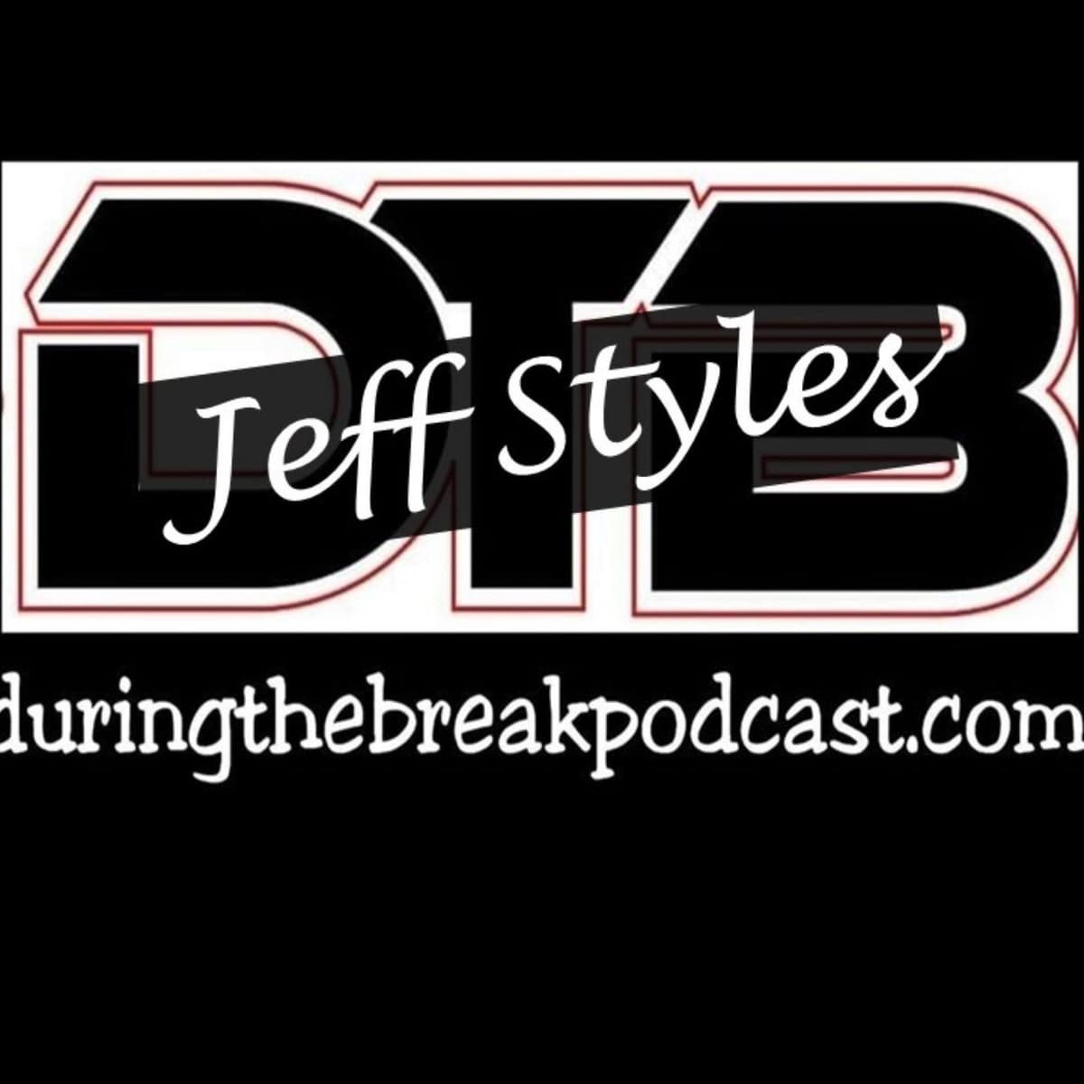 Weekend Windup with Jeff Styles! - During the Break with Clint Powell cover