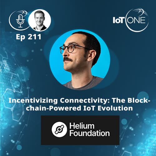EP 211 - Incentivizing Connectivity: The Block-chain-Powered IoT Evolution - Industrial IoT Spotlight cover