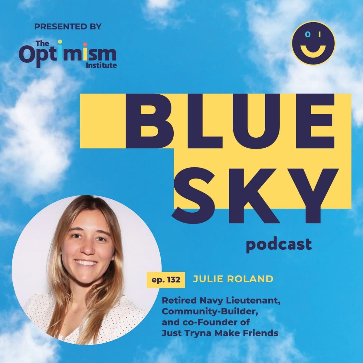 Navy Pilot, Magician, and Nonprofit Founder Julie Roland Shares Her Optimistic View on How the Arts Can Build Community - Blue Sky cover