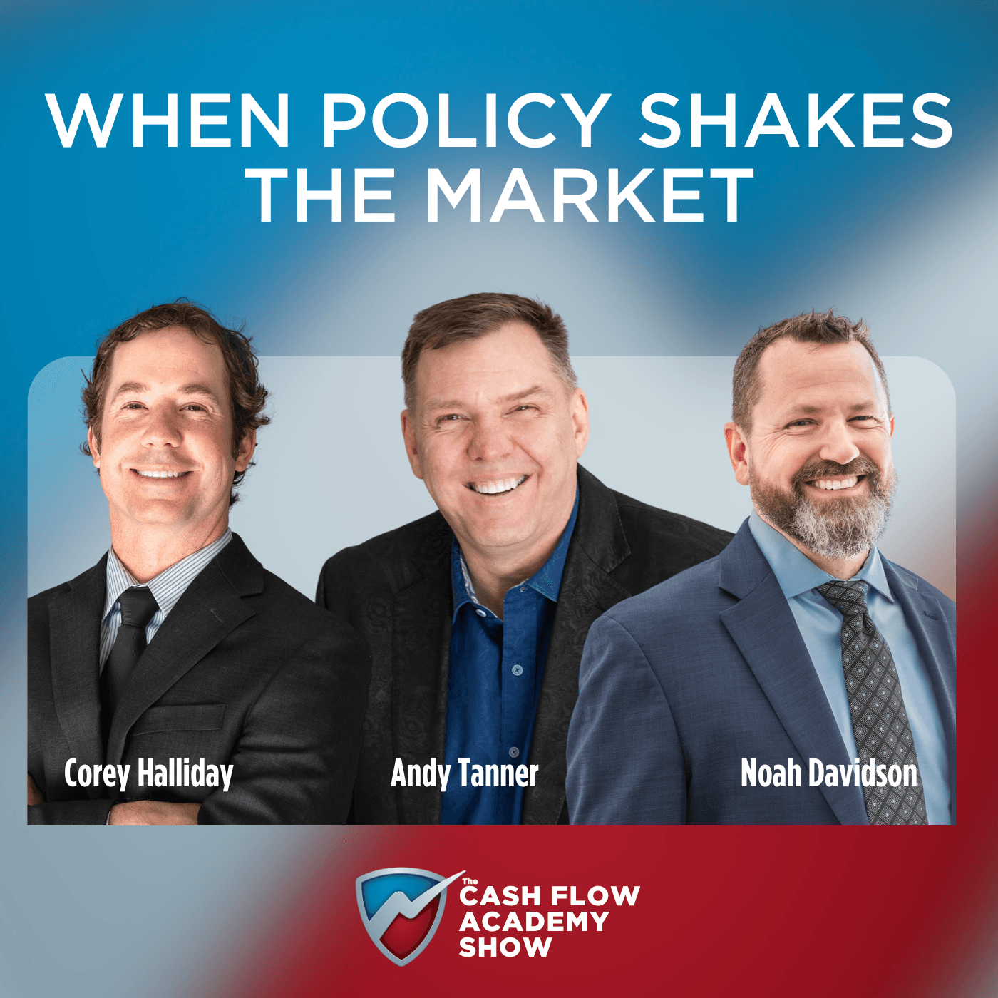 When Policy Shakes the Market — The Cash Flow Academy Show cover