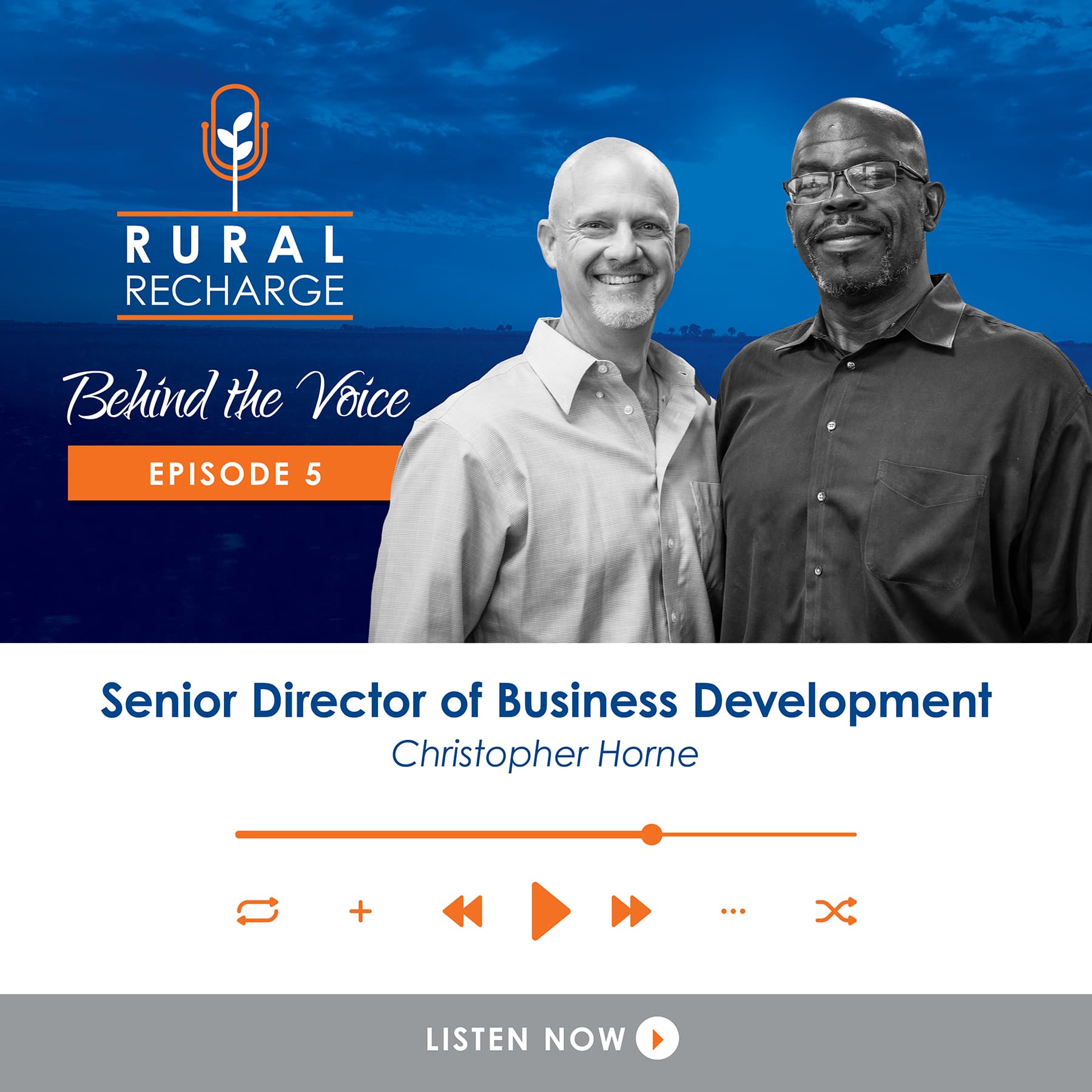 Behind the Voice EP 5: Christopher Horne - Senior Director of Business Development - Rural Recharge cover