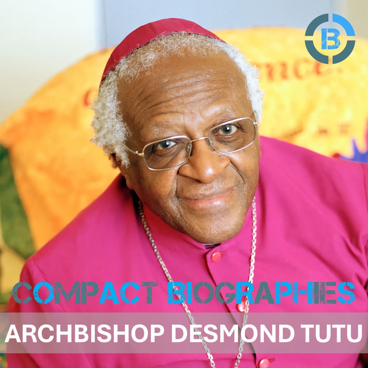Archbishop Desmond Tutu - Compact Biographies cover