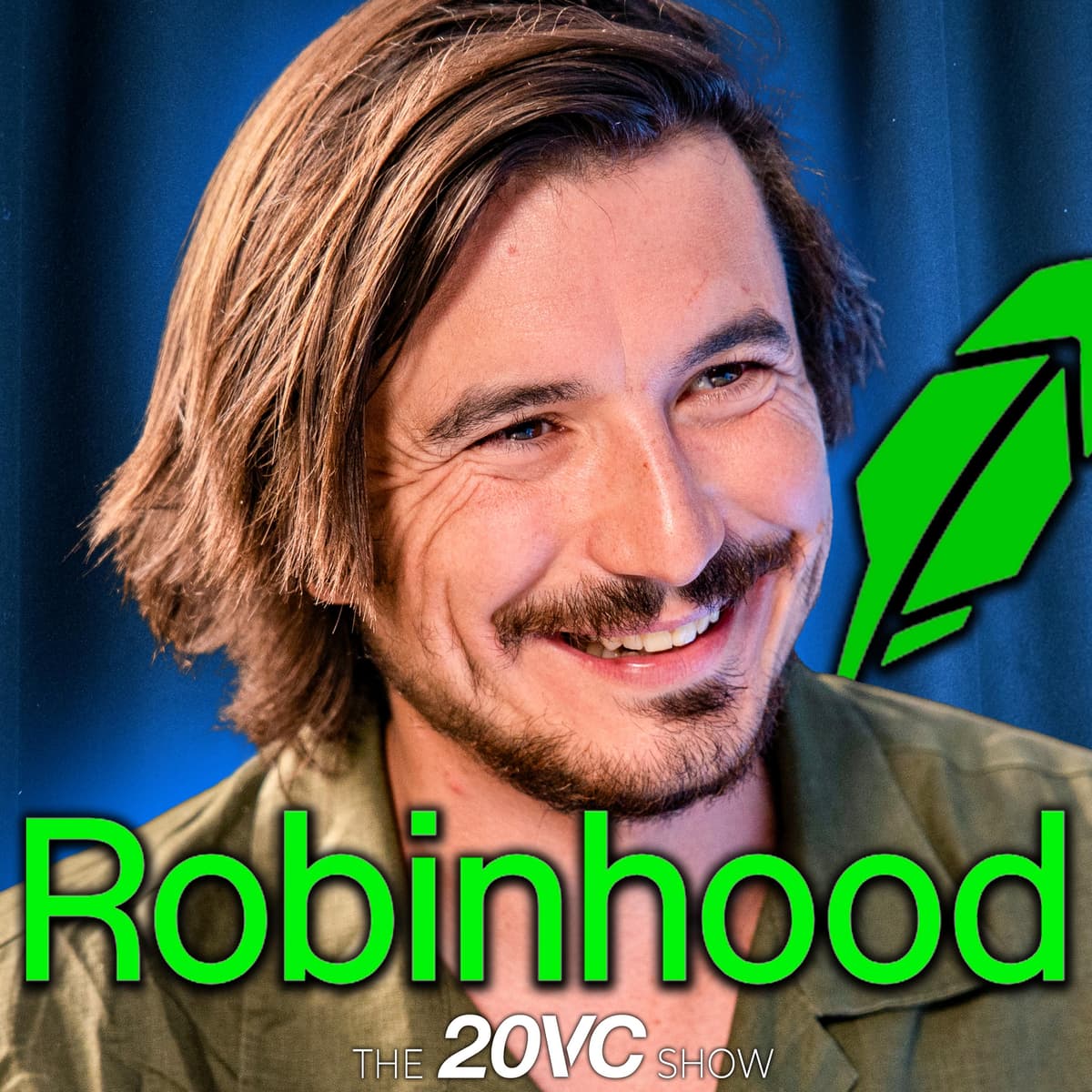 20VC: Vlad Tenev on Robinhood’s $85BN Resurgence | Tokenizing SpaceX & OpenAI | Building Nine Revenue Lines Over $100M | Why Crypto Will Be Robinhood's Biggest Revenue Line | Why Stablecoins Will Replace Banking Rails - The Twenty Minute VC (20VC): Venture Capital | Startup Funding | The Pitch cover
