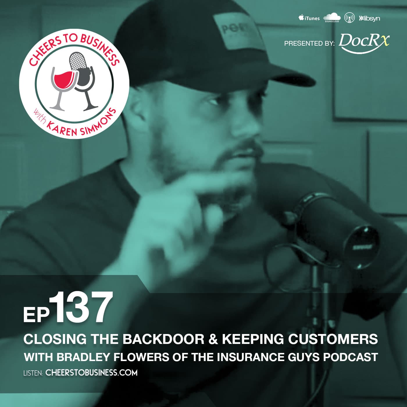 Close The Backdoor and Keep Your Customers with Bradley Flowers - Cheers To Business cover