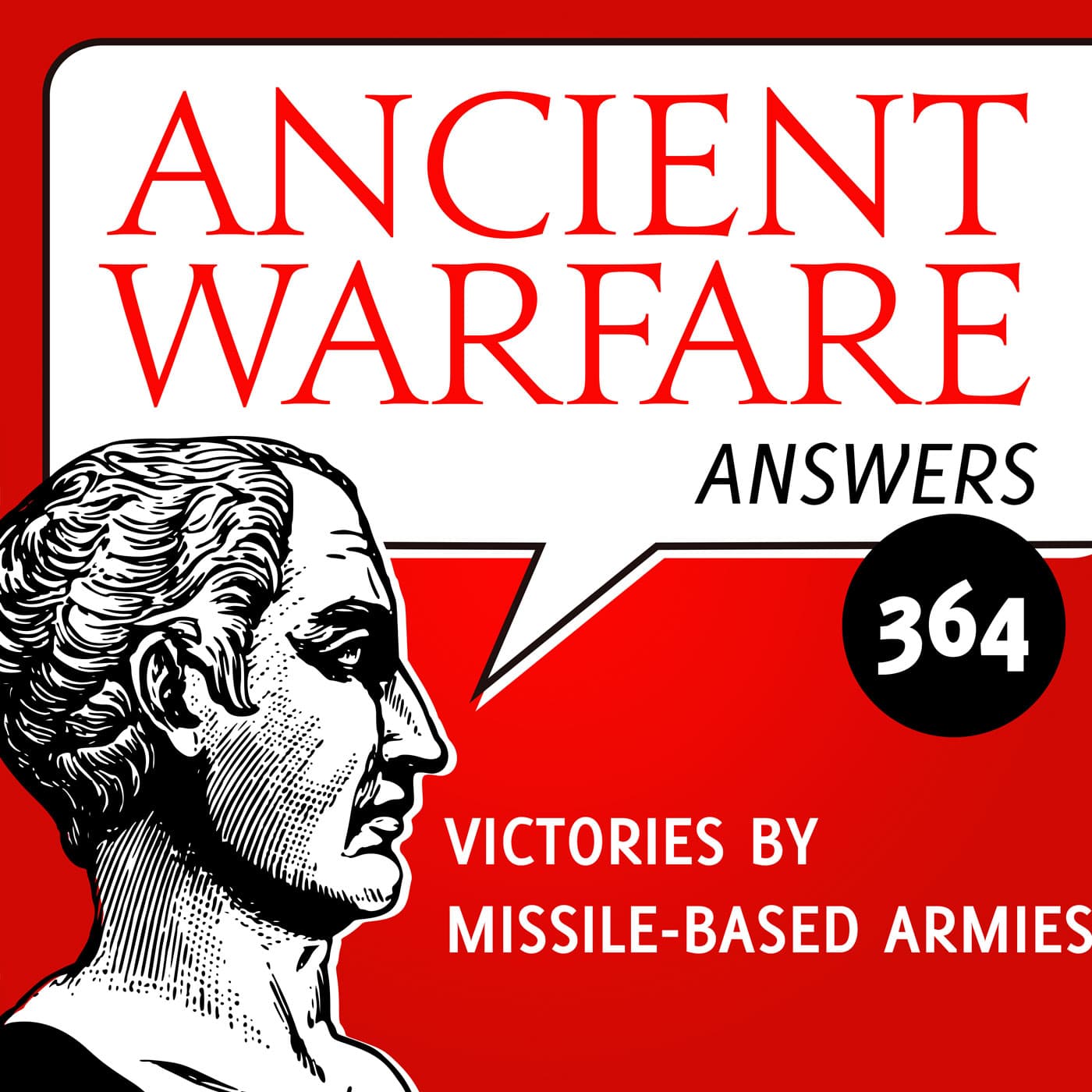 AWA364 - Victories by missile-based armies - Ancient Warfare Podcast cover