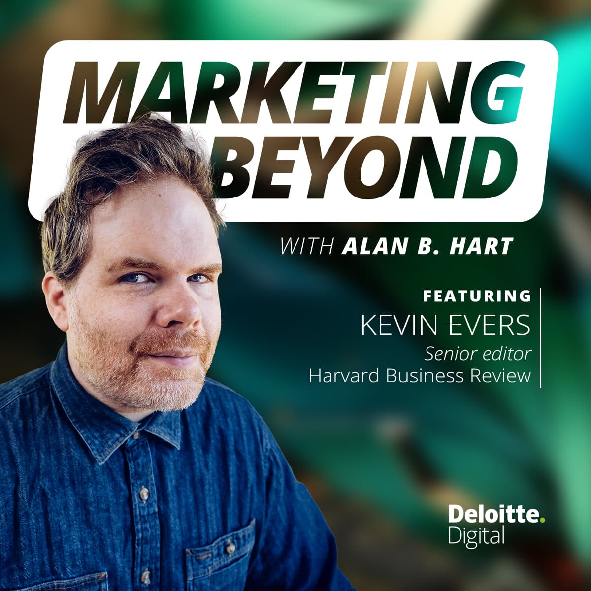 10: The strategic genius of Taylor Swift: Insights from Kevin Evers, senior editor at Harvard Business Review - Marketing Beyond with Alan B. Hart cover