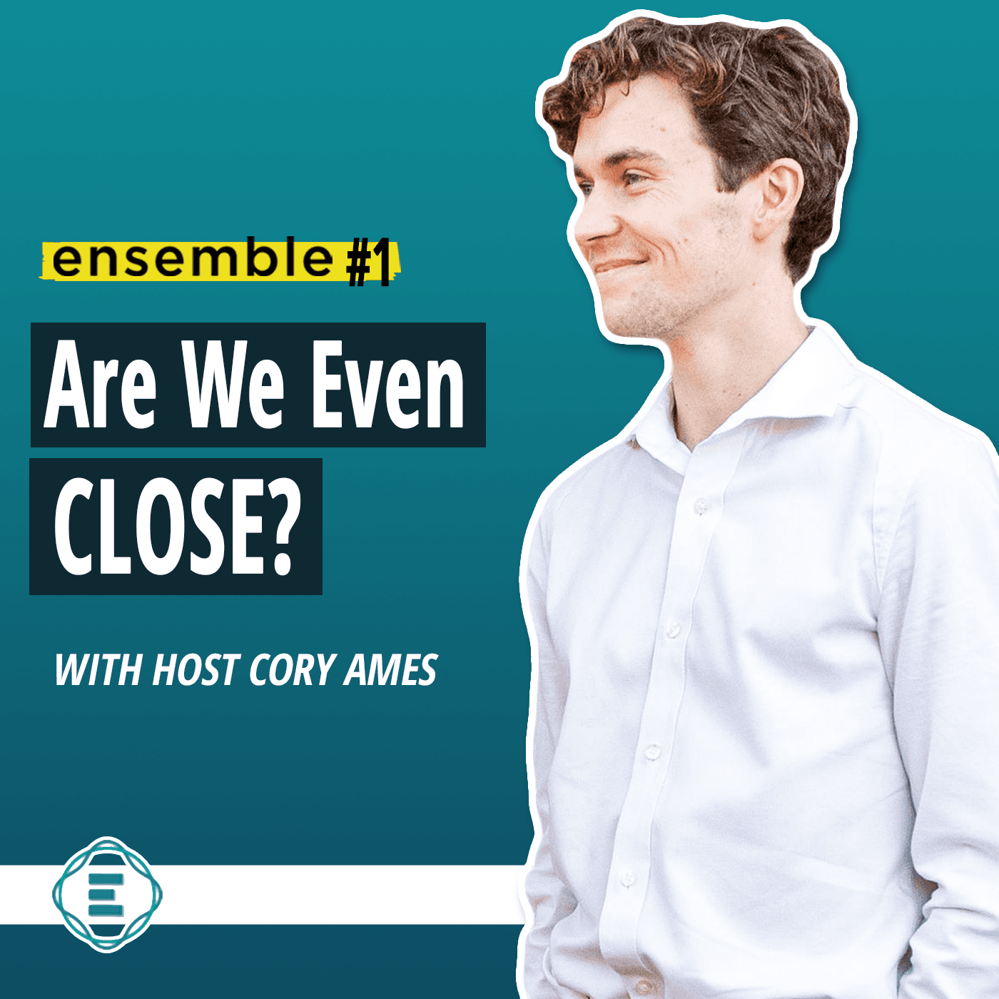 #248 - Are we even close? | ensemble #1 - The Social Entrepreneurship & Innovation Podcast cover