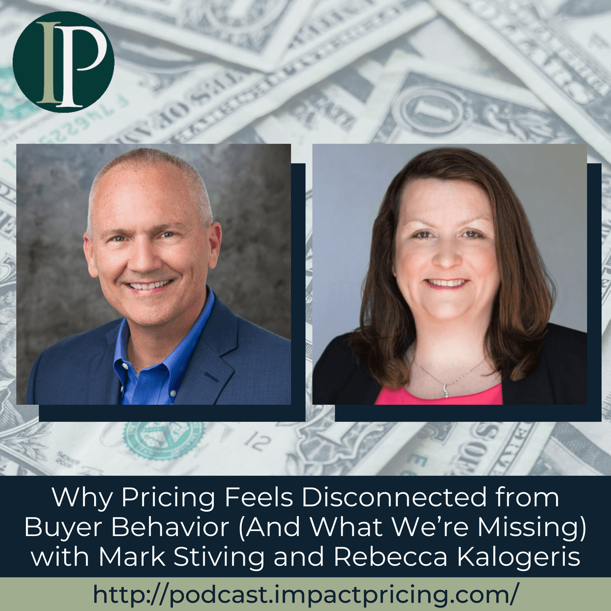 Why Pricing Feels Disconnected from Buyer Behavior (And What We're Missing) with Mark Stiving and Rebecca Kalogeris - Impact Pricing cover