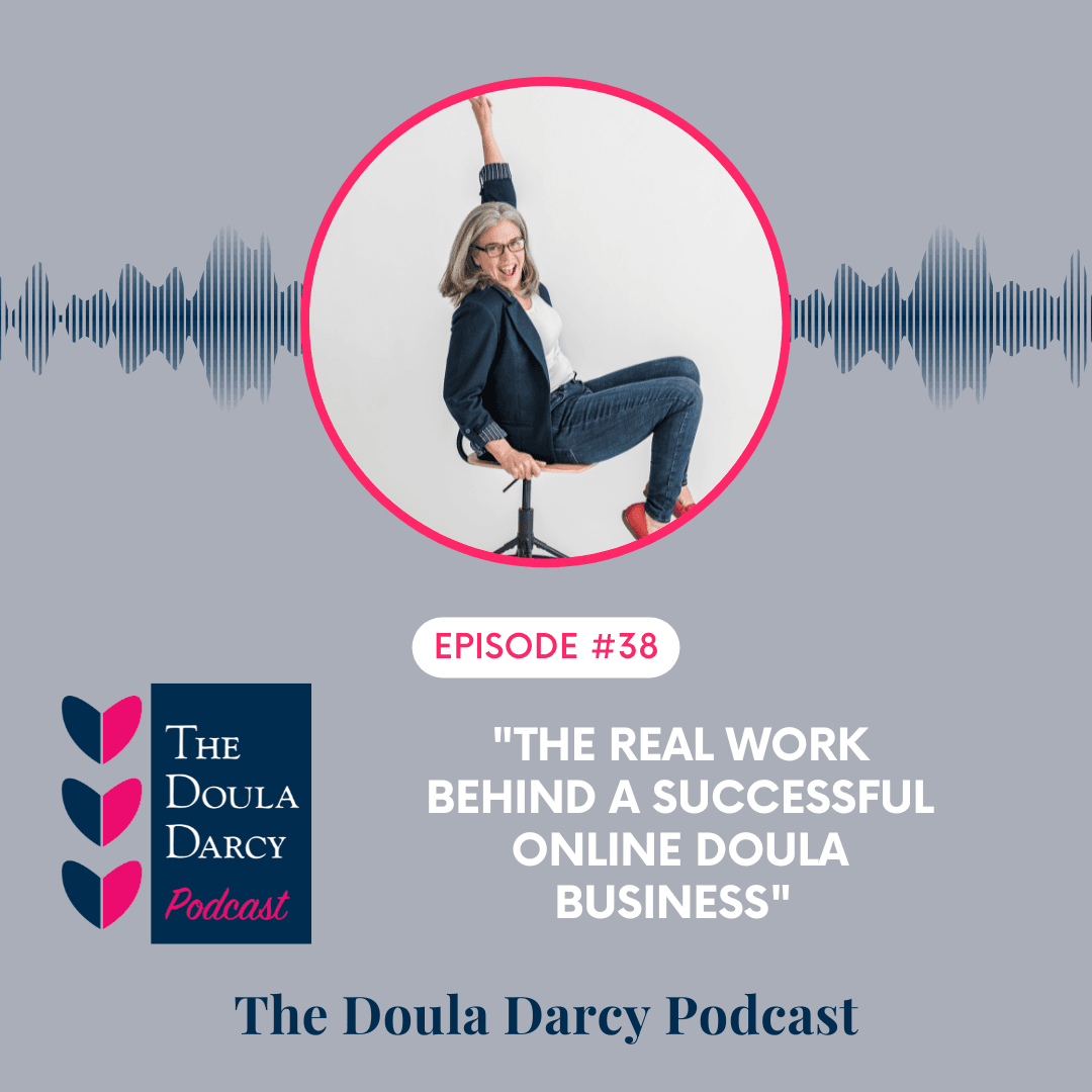 The Real Work Behind a Successful Online Doula Business - The Doula Darcy Podcast cover