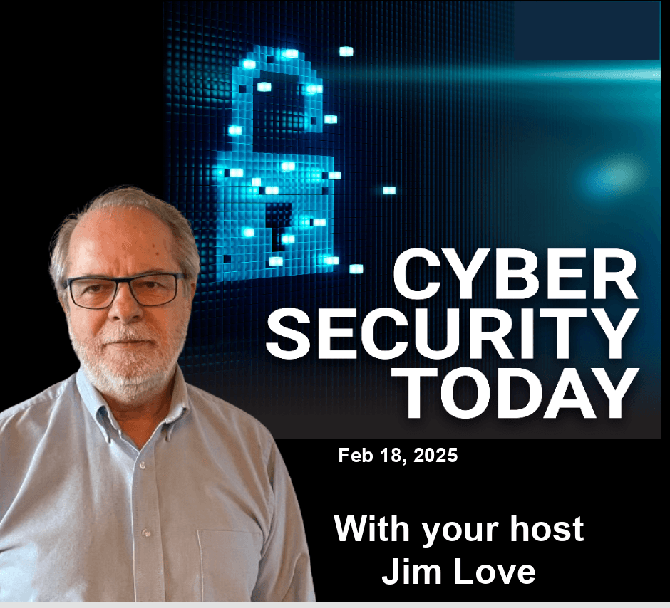 Final Draft Malware Attacks Using Outlook: Cyber Security Today for Tuesday, February 18th, 2025 - Cybersecurity Today cover