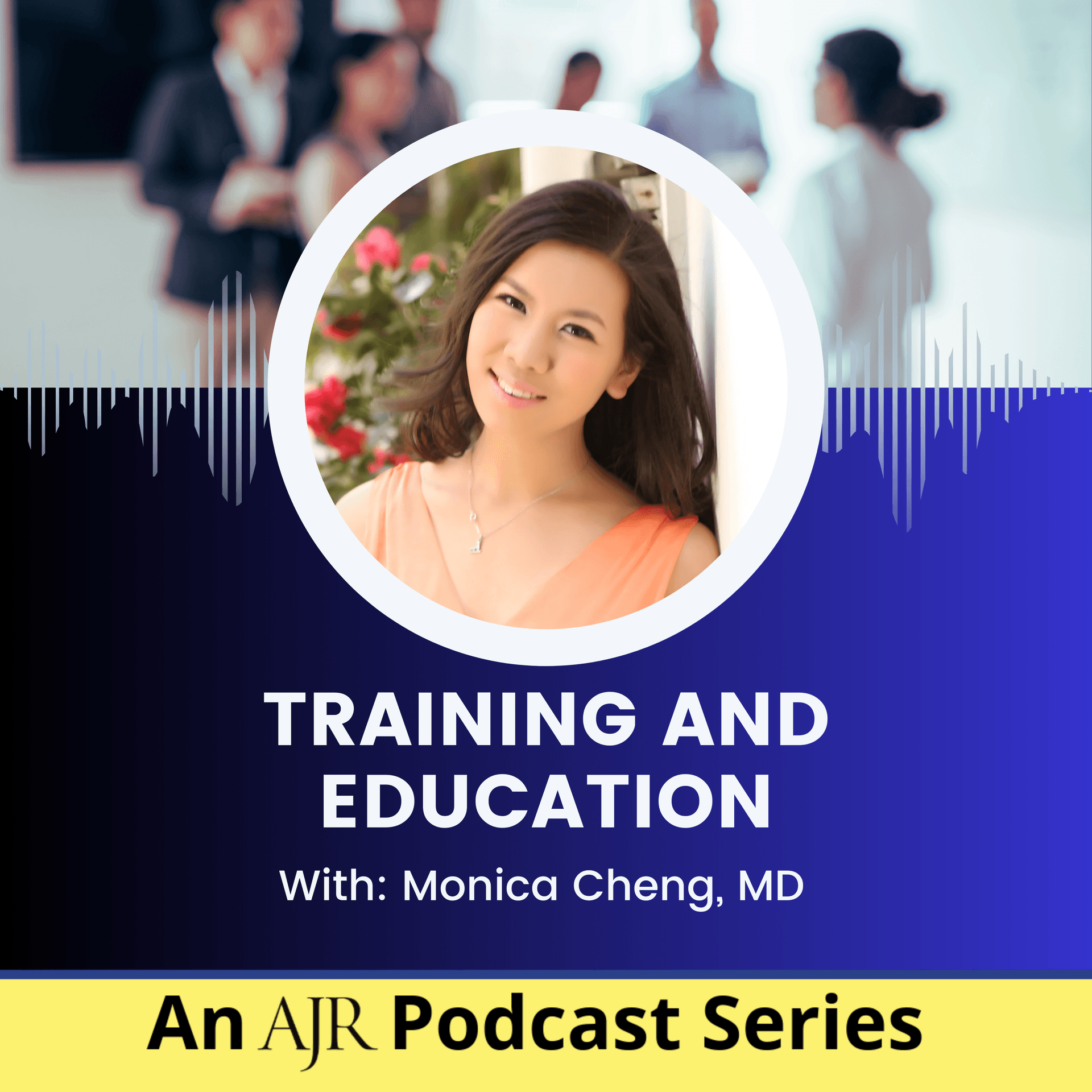 Captivating Learners and Educators: AJR Podcast Series on Training and Education, Episode 6 - AJR Podcasts cover