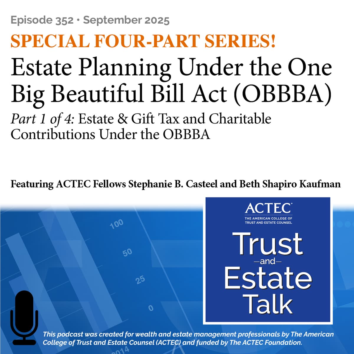 Estate & Gift Tax and Charitable Contributions Under the OBBBA - ACTEC Trust & Estate Talk cover