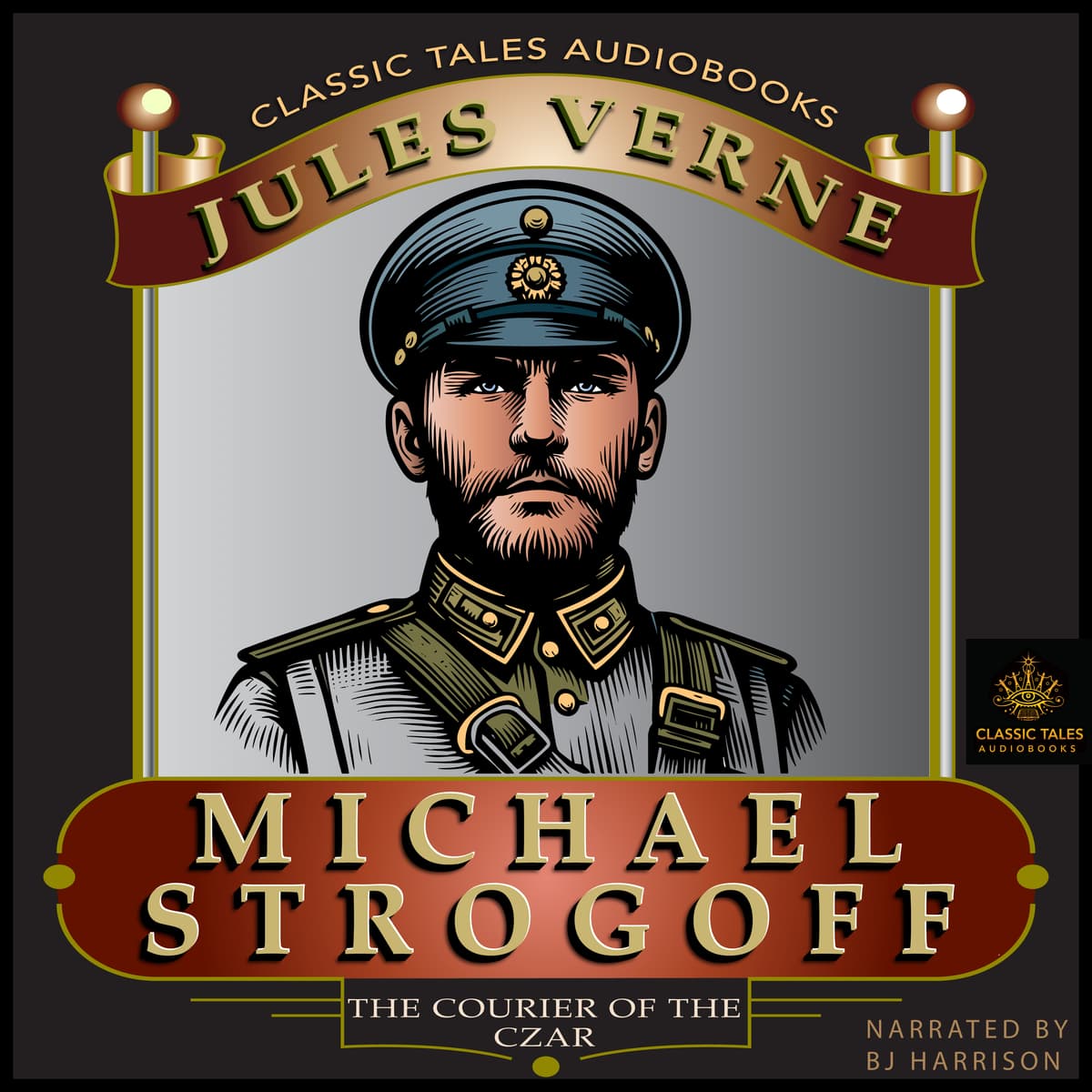 Ep. 1117, Michael Strogoff, Part 9 of 9, by Jules Verne - The Classic Tales Podcast cover