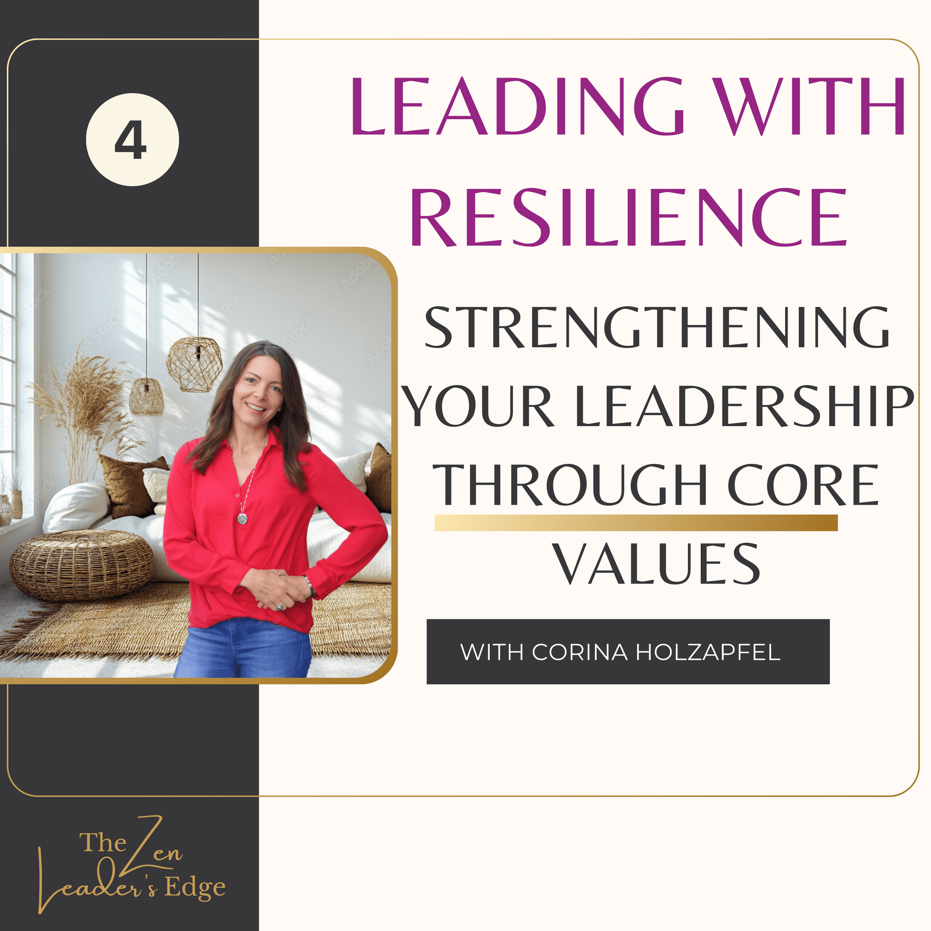 Leading With Resilience: Strengthening Your Leadership Through Core Values — The Zen Leader's Edge cover