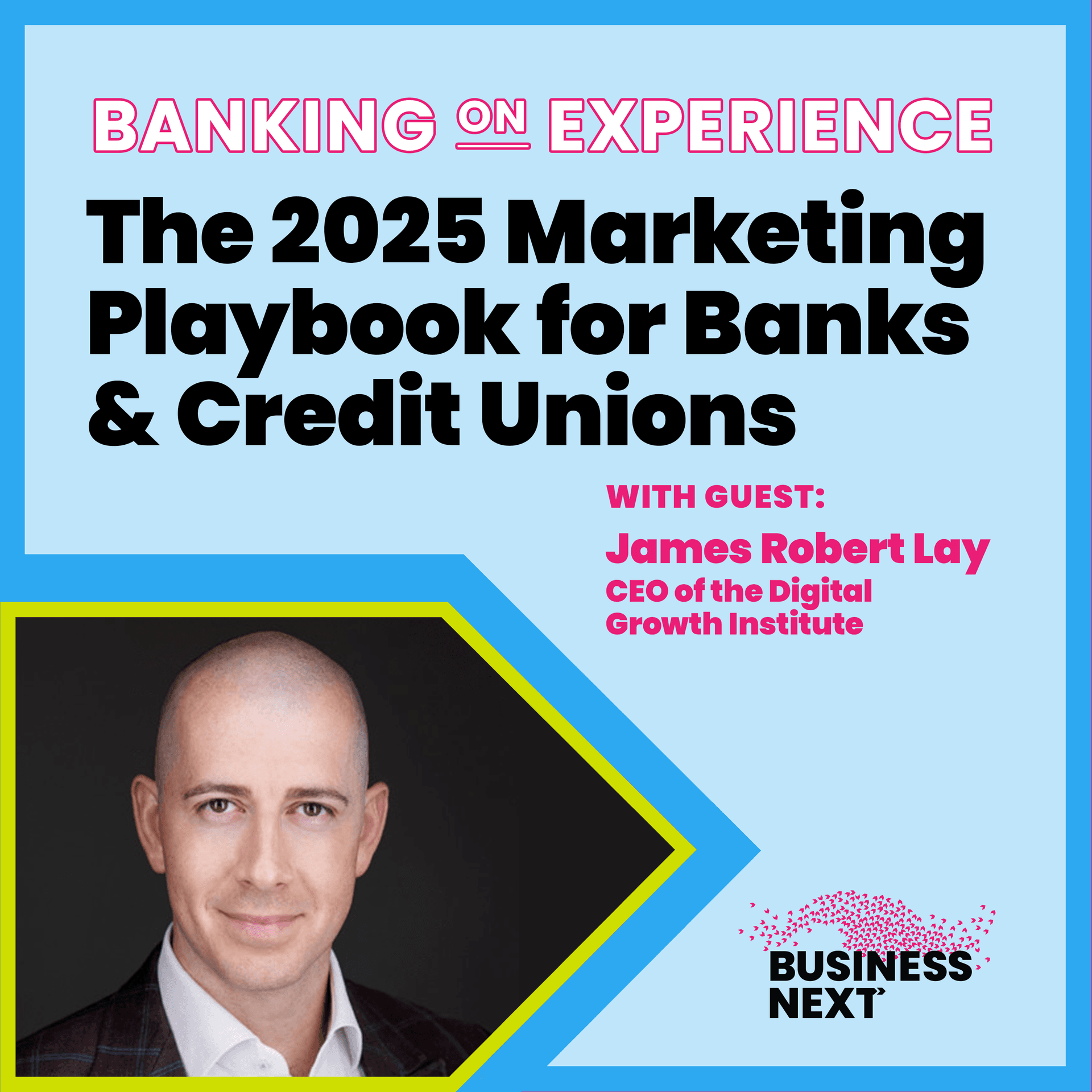 The 2025 Marketing Playbook for Banks & Credit Union — Banking on Experience powered by BUSINESSNEXT cover