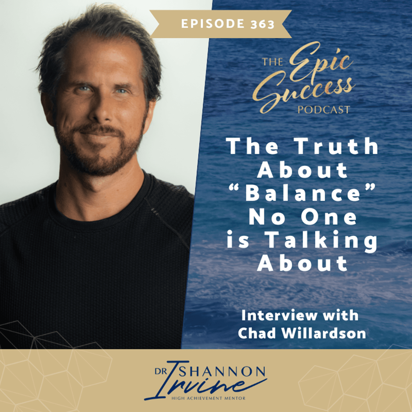 The truth about "balance" no one is talking about with Chad Willardson - Epic Success with Dr Shannon Irvine cover