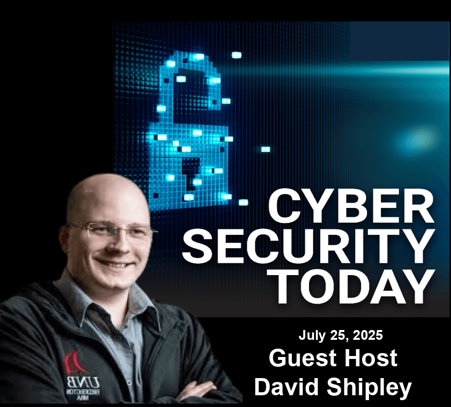 Sharepoint Hack Reaches Crisis Level and more: Cybersecurity Today for July 25, 2025 - Cybersecurity Today cover