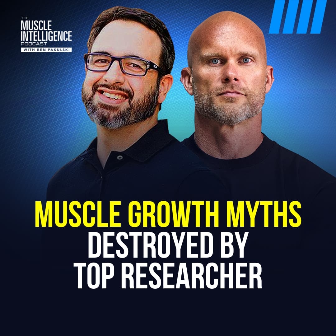 Muscle Growth Myths Destroyed by Top Researcher #385 - Muscle Intelligence cover
