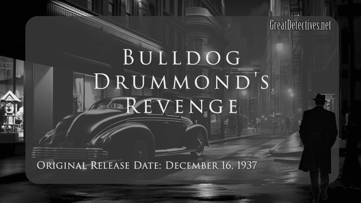 Bulldog Drummond's Revenge (Video Theater 275) - Video Theater – The Great Detectives of Old Time Radio cover
