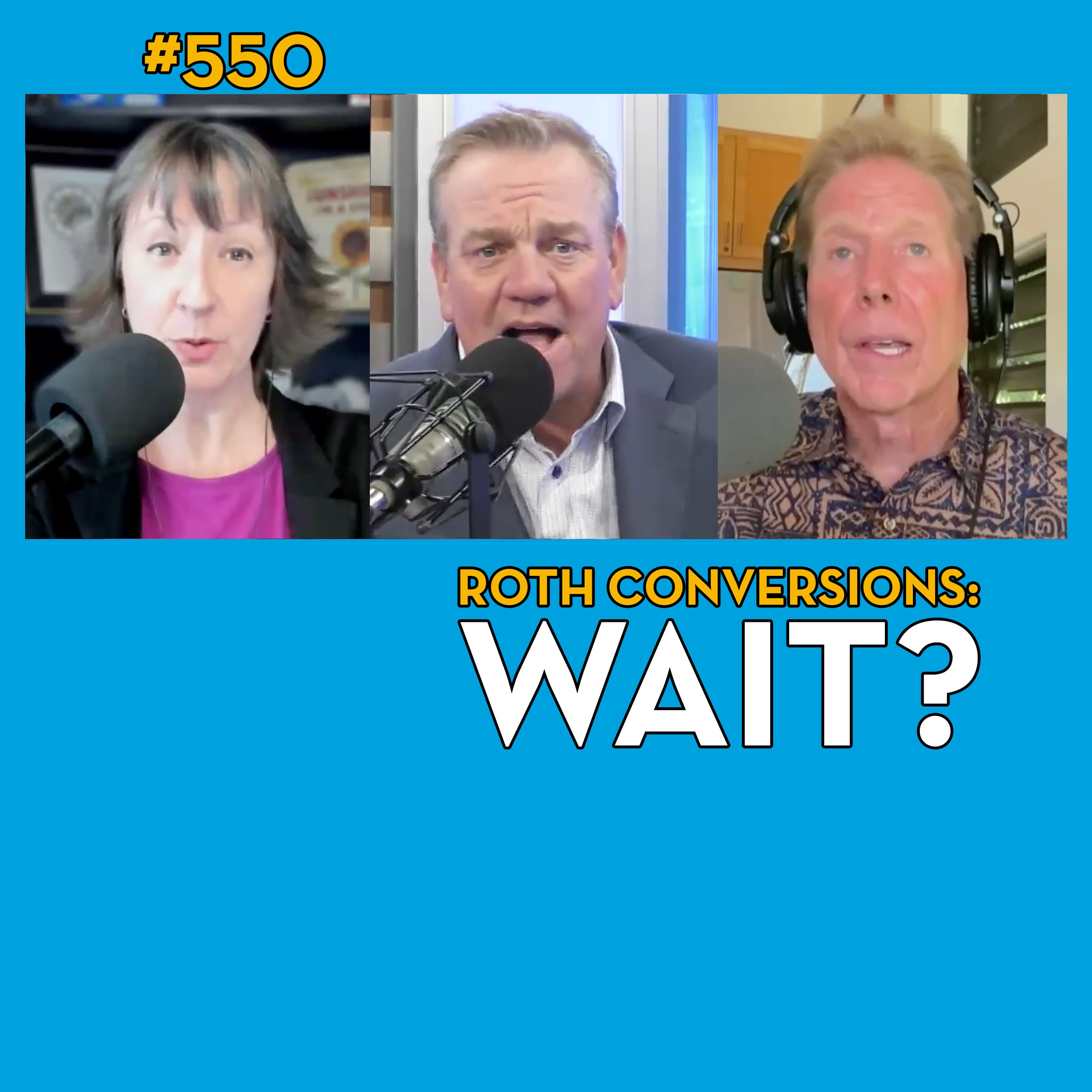 Is Your Roth Conversion Timing All Wrong? (Financial Blunders) - 550 - Your Money, Your Wealth cover