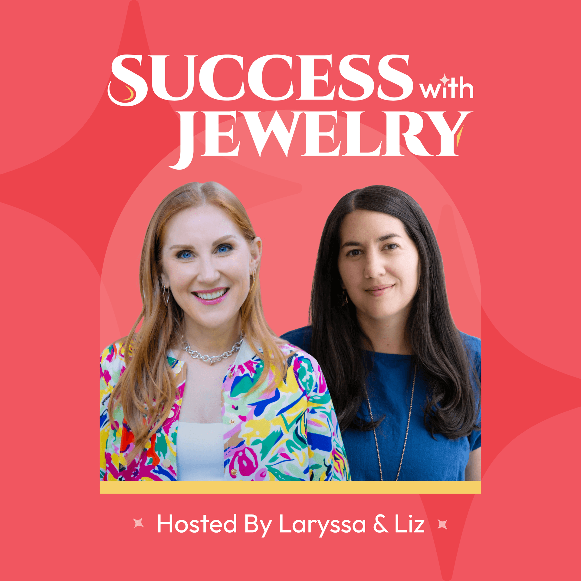 158 - Laryssa and Liz on Visibility vs Noise: Showing Up With Intention - Success With Jewelry cover