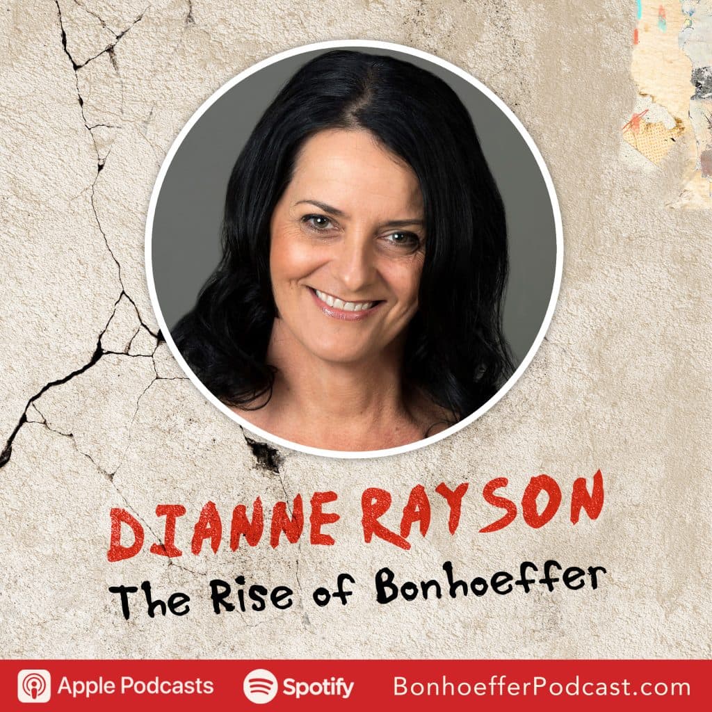 Faith in Action: The Ethical Journey Through Bonhoeffer’s Lens with Dianne Rayson — Tripp Fuller cover
